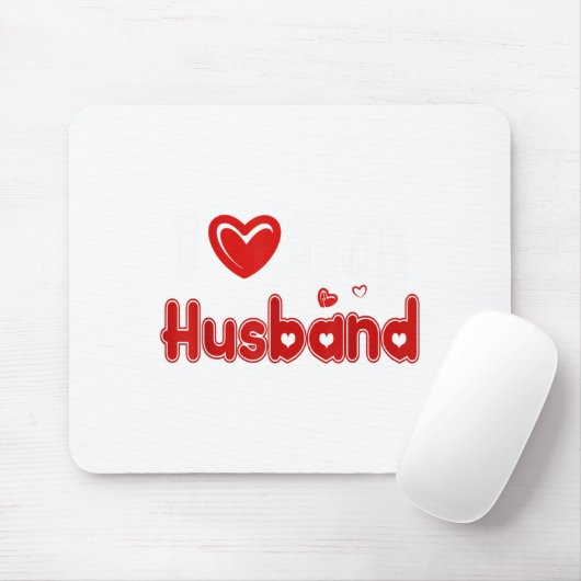 Funny I Love My Husband  Mousepad (Mit Mouse)