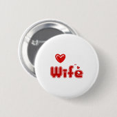 Funny I Love My Wife  Button (Vorne & Hinten)