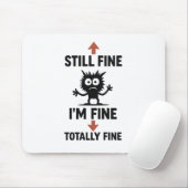 Funny "I m Fine" Arrows Cartoon Mousepad (Mit Mouse)