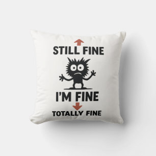 Funny "I m Fine" Arrows Cartoon T - Shirt Kissen