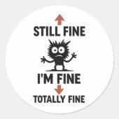 Funny "I m Fine" Arrows Cartoon T - Shirt Runder Aufkleber (Vorderseite)