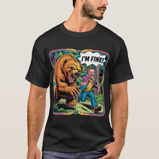Funny "I m Fine" Bären Chase Cartoon Illustration T-Shirt (Vorderseite)