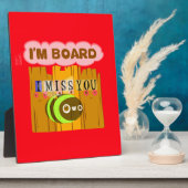 Funny I Miss You Ich bin gelangweilt Fotoplatte (Seite)