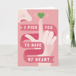Funny I Pick You Pink Heart Grußkarte Karte