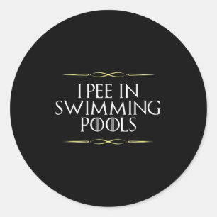 Funny I Piss in Schwimmbecken Gag Novelty Grafik Runder Aufkleber