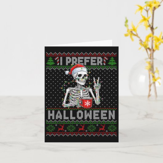 Funny I Prefer Halloween Skeleton Ugly Christmas S Karte (Gelbe Blume)