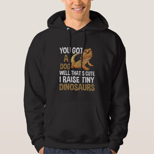 Funny I Raise Tiny Dinosaurier Barted Dragon Pet Hoodie (Vorderseite)