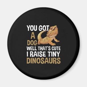 Funny I Raise Tiny Dinosaurier Barted Dragon Pet Magnet