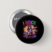 Funny I Rock the Spectrum Autismus Mutter Bewussts Button (Vorne & Hinten)