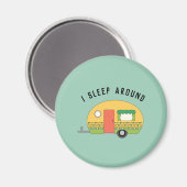 Funny I Sleep Around RV Camper Magnet (Vorderseite/Rückseite)
