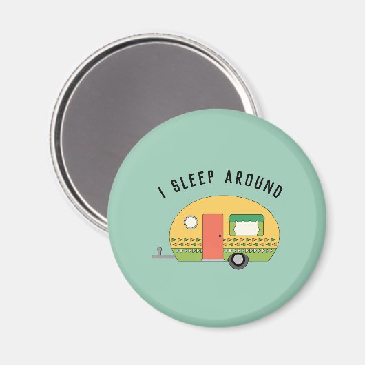 Funny I Sleep Around RV Camper Magnet (Vorderseite/Rückseite)