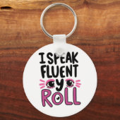 Funny "I Speak Fluent Eye Roll" Quote Schlüsselanhänger (Rückseite)