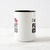 Funny I Speak Fluent Sarcasm Zweifarbige Tasse (Mittel)