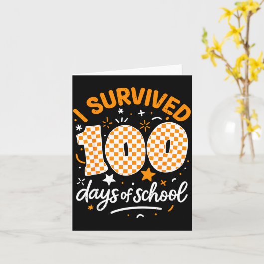 Funny I Survived 100 Days Of School Student Teache Karte (Gelbe Blume)