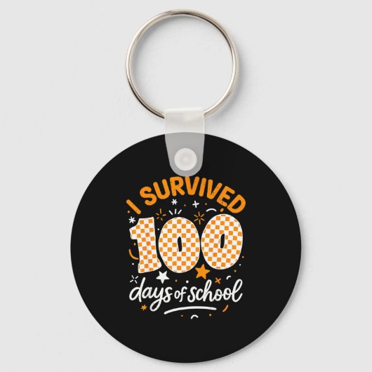 Funny I Survived 100 Days Of School Student Teache Schlüsselanhänger (Vorderseite)