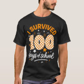 Funny I Survived 100 Days Of School Student Teache T-Shirt (Vorderseite)