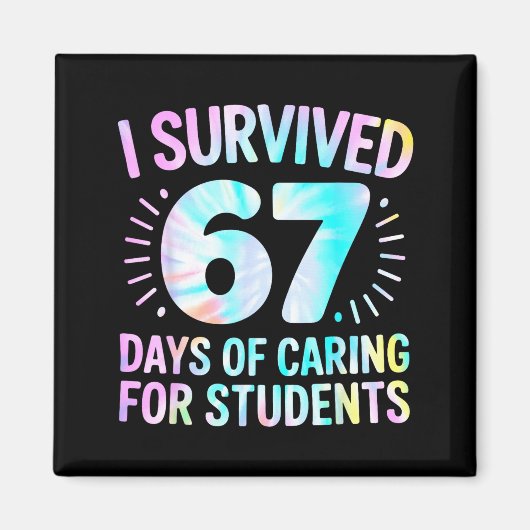 Funny I Survived 67 Days Of School Nurse Tie Dye W Magnet (Vorne)