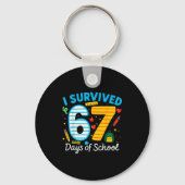Funny I Survived 67 Days Of School Teacher Student Schlüsselanhänger (Vorderseite)