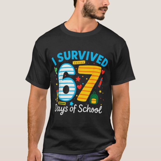 Funny I Survived 67 Days Of School Teacher Student T-Shirt (Vorderseite)