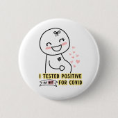 Funny I testete positive Schwangerschaftsankündigu Button (Vorderseite)
