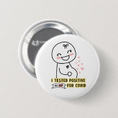 Funny I testete positive Schwangerschaftsankündigu Button (Vorne & Hinten)