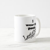 Funny I Trage die Leggings Kaffeetasse (VorderseiteRechts)