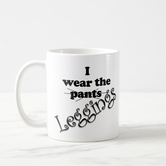 Funny I Trage die Leggings Kaffeetasse (Links)