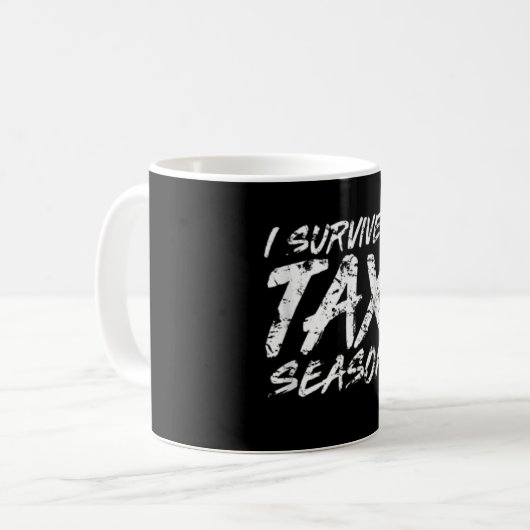 Funny I überlebte Steuersaison für Steuerzahler Kaffeetasse (Vorderseite Links)