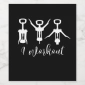 Funny I Work out Wein Flasche Korkenzieher Weinetikett (Einzelnes Label)