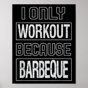 Funny I Workout weil Barbeque Design Poster