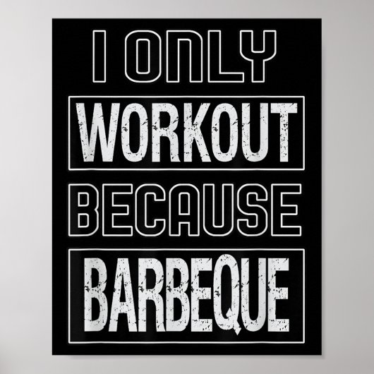 Funny I Workout weil Barbeque Design Poster (Vorne)