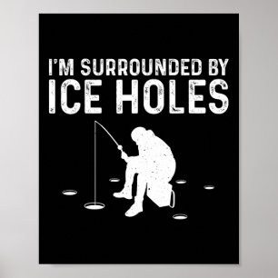 Funny Ice Fishing Gift for Men Schnee hält Fairnes Poster