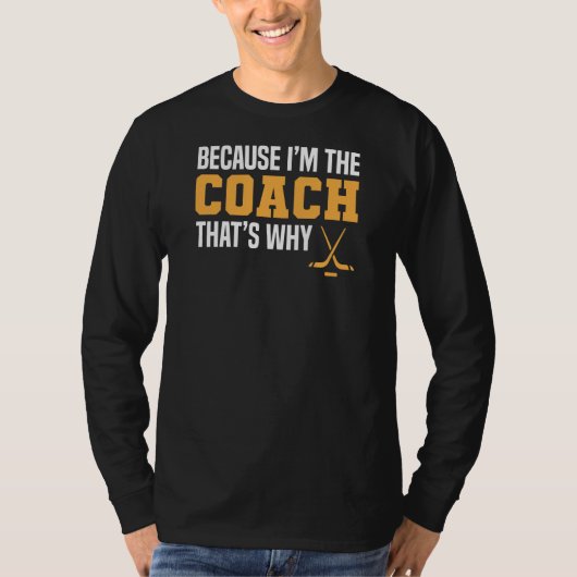 Funny Ice Hockey Coach T - Shirt (Vorderseite)