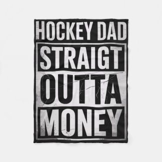 Funny Ice Hockey Dad Straight Outta Money Joke Hoc Fleecedecke