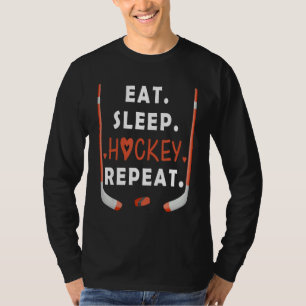 Funny Ice Hockey Liebhaber Zitat essen Sleep Hocke T-Shirt