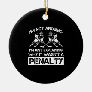 Funny Ice Hockey Player Discussing Bully Penalty Keramik Ornament