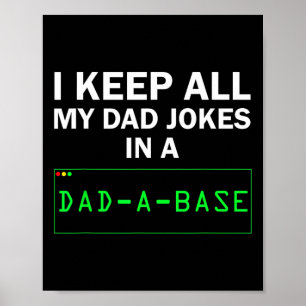 Funny, ich Behielt alle meine Vater Witze in einem Poster