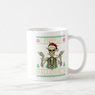 Funny ich bevorzuge Halloween Skeleton Ugly Christ Kaffeetasse