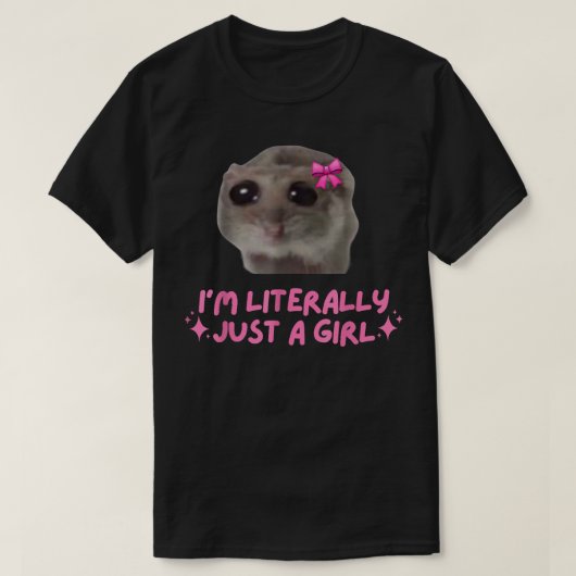 Funny, ich bin buchstäblich nur eine Girl Sad Hams T-Shirt (Design vorne)