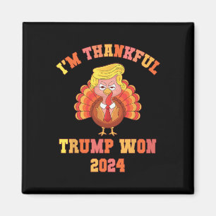 Funny, ich bin dankbar Trump 2024 Wir gewinnen Tha Magnet