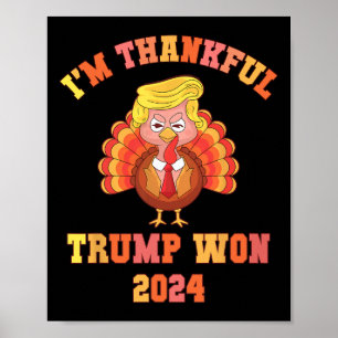 Funny, ich bin dankbar Trump 2024 Wir gewinnen Tha Poster
