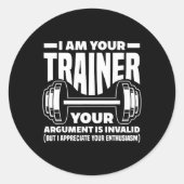 Funny Ich bin dein Trainer-Trainer für das Fitness Runder Aufkleber (Vorderseite)