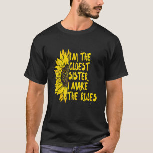 Funny, ich bin die älteste Schwester, die ich die  T-Shirt