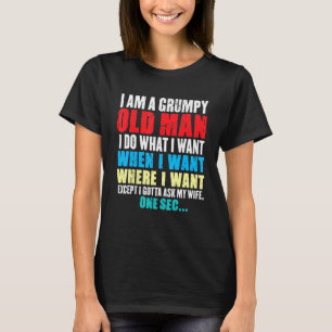 Funny, ich bin ein gruseliger alter Mann, den ich T-Shirt