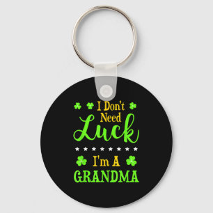 Funny, ich bin ein Oma, ich brauche kein Glück Gra Schlüsselanhänger