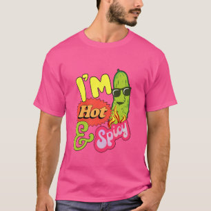 Funny, ich bin heiß und scharf, Pickle Design T-Shirt