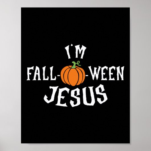 Funny, ich bin Herbst-zu-Fall-Pumpkin von Jesus Ha Poster (Vorne)