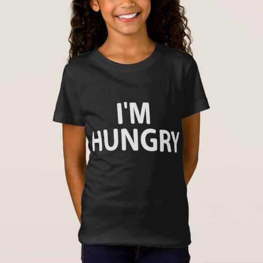 Funny ich bin Hungry Joke Sarcastic Familie T-Shirt (Vorderseite)