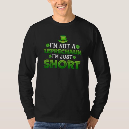 Funny ich bin kein Leprechaun Ich bin nur Kurz St  T-Shirt (Vorderseite)