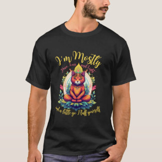 Funny ich bin meistens Liebe Frieden und ein wenig T-Shirt